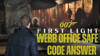 007 First Light: How to Get the Webb Penthouse Office Safe Code in 007 First Light