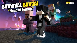 Mencari Keberadaan Farland   Survival Brudal (Ft. Villager Brudal)