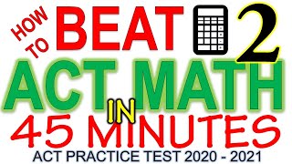 How to Get PERFECT on the ACT MATH Practice Test 2020-2021 Section 2 Tips Tricks Short Cuts screenshot 1