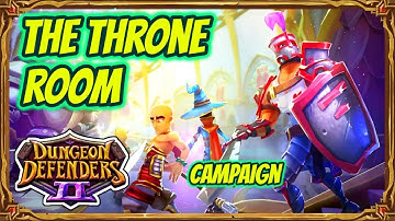 Dungeon Defenders 2 | Campaign - The Throne Room