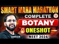 Complete botany one shot  smart maha marathon  neet 2024  tarun sir