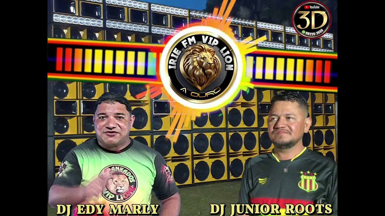 #CD IRIE FM VIP LION OURO_Dj EDY MARLY & JUNIOR ROOT'S......2024