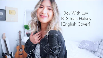 BTS (방탄소년단) '작은 것들을 위한 시 (Boy With Luv) feat. Halsey [English Cover]