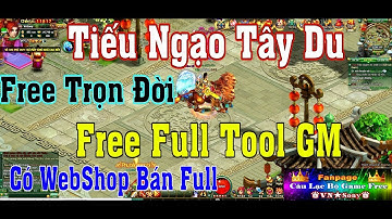 《WebGame Lậu》Tiếu Ngạo Tây Du VH - Free Full Tool GM Trọn Đời