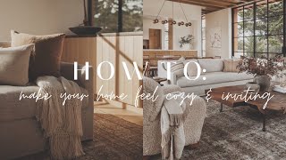 How To Make Your Home Feel Cozy \& Inviting || Tips \& Ideas For a Cozy Home