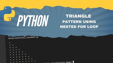 Triangle Shape Pattern using Nested For loops | Python Programming