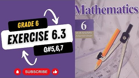 Gohar Logical Mathematics 6 class || Chapter 6 Algebra || Exercise 6.3 (Question# 5,6,7)