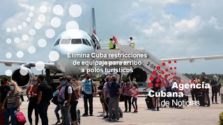 Cuba elimina restricción de equipaje en polos turísticos