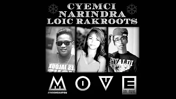 #MOVE- Loic Rak Roots ft Narindra [CYEMCI]