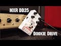 MXR DD25 Dookie Drive DEMO - One of the Best Overdrives I've Ever Played!