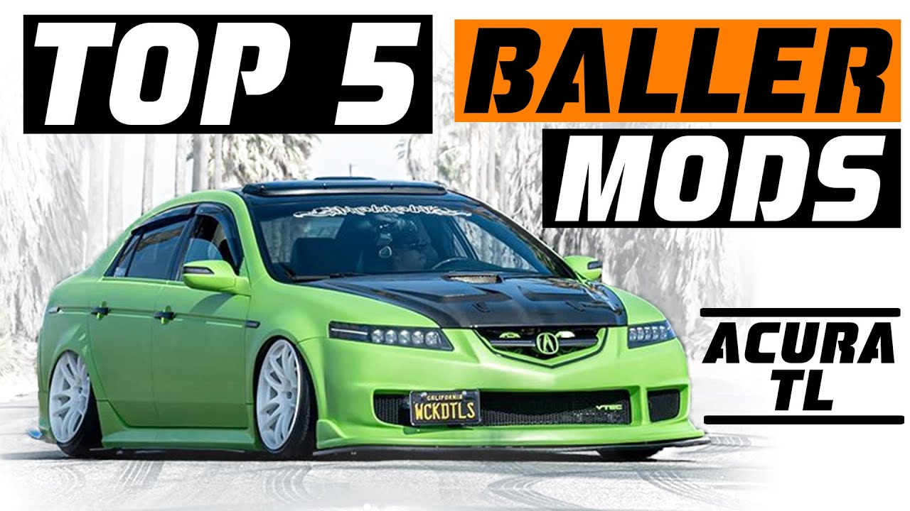 Top 5 Baller Mods For The Acura Tl Youtube