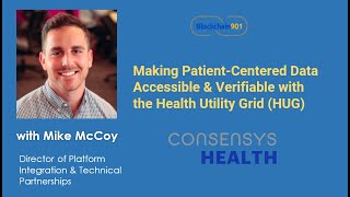 Making Patient-Centered Data Accessible & Verifiable with the Health Utility Grid (HUG)