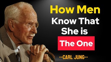 How Men Know She is the One | Carl Jung