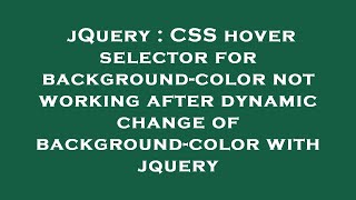 jQuery : CSS hover selector for background-color not working after dynamic change of background-colo