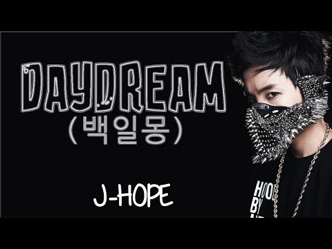 Lyrics: J-Hope - Daydream (백일몽)(Color Coded/Han-Rom-Eng)