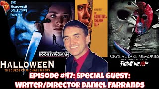 The Halloween Collectors Podcast Episode Special Guest Writerdirector Daniel Farrands