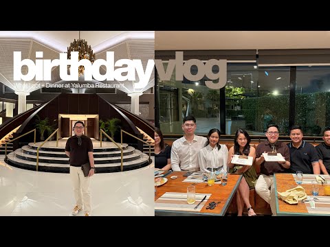 My Birthday Vlog 🎂 | What I got + Dinner at Yalumba Restaurant!