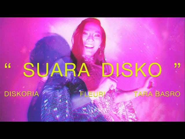 Diskoria, FLEUR!, Tara Basro — SUARA DISKO (Official Music Video) class=