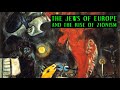 12.1 The Jews of Europe and the rise of Zionism (Secret History of Israel/Palestine, part I)