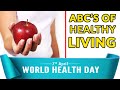 ABC&#39;S OF HEALTHY LIVING I HEALTHY LIVING HABIT I SCIENTECH BIOLOGY I ABC OF HEALTH I HEALTH TIPS