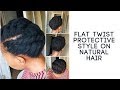 FLAT TWIST|NATURAL HAIR|PROTECTIVE STLYE