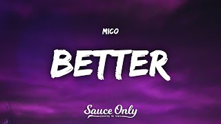 MICO - better (Lyrics)