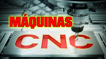 Maquinas CNC | ¿Que es, Partes Que Tiene y Como Funciona?