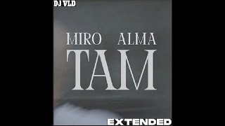 Miro I Alma - Там Dj Vld Extended 2025