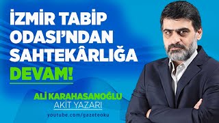 İzmi̇r Tabi̇p Odasindan Sahtekarliğa Davam