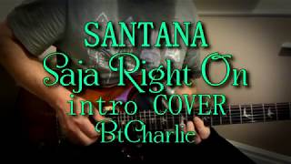 Carlos Santana Saja Right On intro Cover