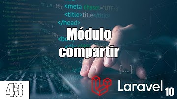 43 Módulo compartir archivo de PRIVADO a PÚBLICO en el curso de LARAVEL (PHP y MySql) FullStack