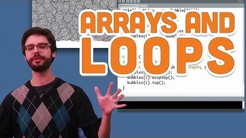 9.4: Arrays and Loops - Processing Tutorial