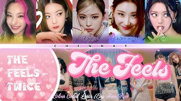 How Would Itzy Sing The Feels By Twice (Colour Coded Lyrics and Line Distribution)