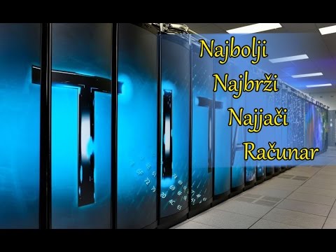 Video: Koje je najmoćnije superračunalo na svijetu?