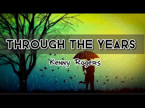 Through The Years Kenny Rogers Lyrics Youtube