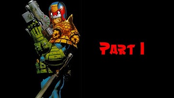 Lets Play Judge Dredd Dredd Vs Death Part 1 - I AM THE LAW!