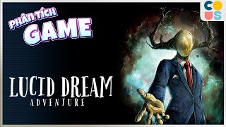 Phân tích Game : Lucid Dream - Game Explained | Cờ Su Original