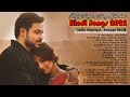 Hindi Melody Songs | Superhit Hindi Song | Atif Aslam, Arijit Singh,Jubin Nautiyal | #hearttouching