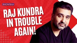 Raj Kundra's Properties Seized; The Rupees 6,600 Crore Investment Fraud Case EXPLAINED!