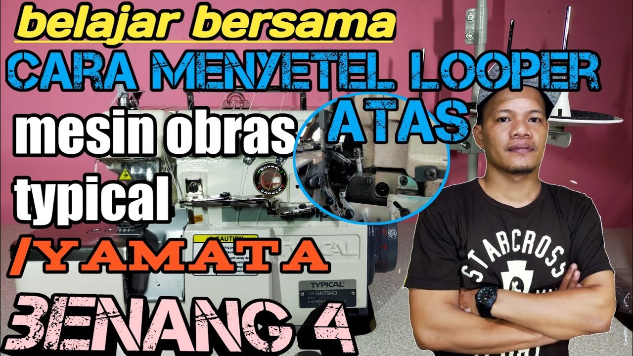 Cara menyetel dan pasang Looper atas pada mesin obras ~ tutorial penyetelan Looper atas