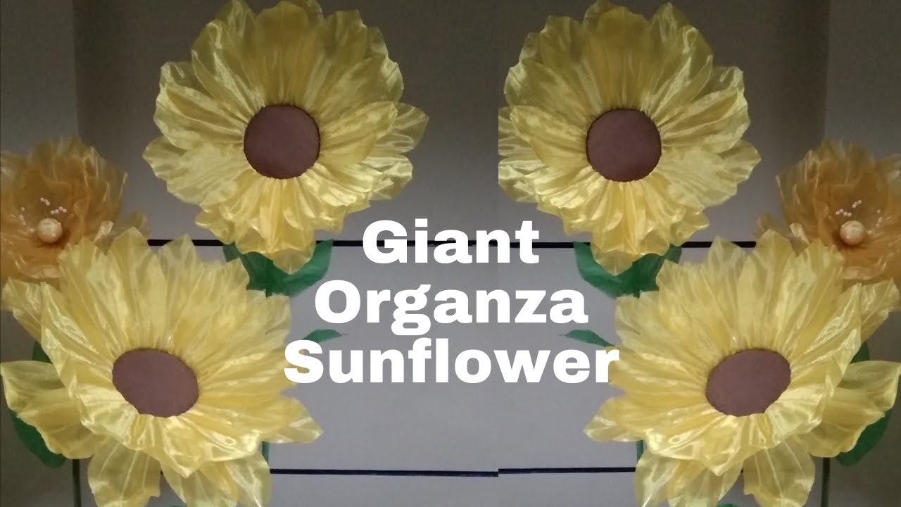 How to Make a Giant Organza Flower- Sunflower DIY