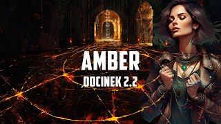 Amber - Begma [odc.2.2]