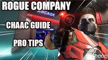 Rogue Company CHAAC Guide | How To Play CHAAC | Tips and Tricks | Tutorial | Get Better Instantly!