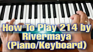 How to Play 214 by Rivermaya (Piano/Keyboard)