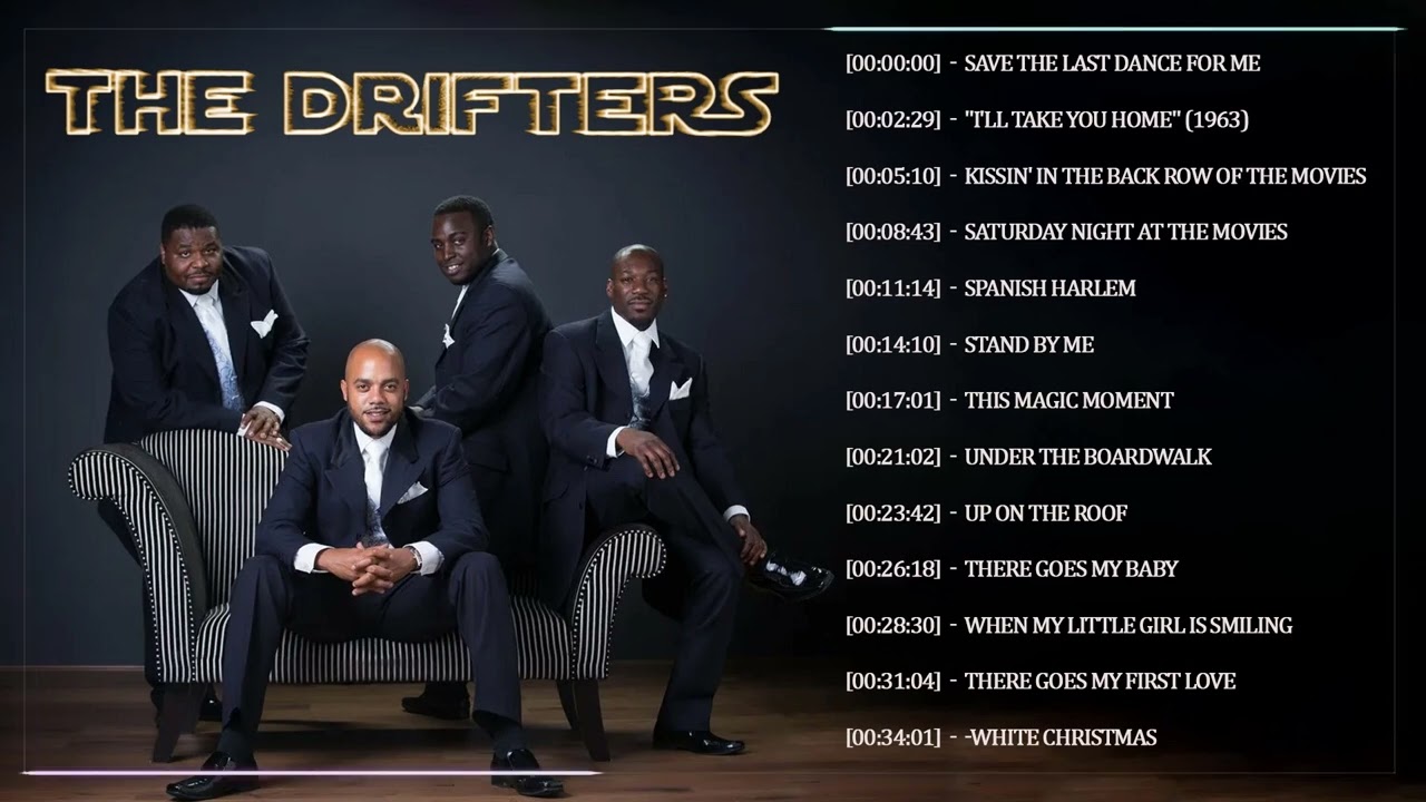The Drifters 2023 - GREATEST HITS - Save The Last Dance For Me, Kissin' In  The Back Row Of The M 
