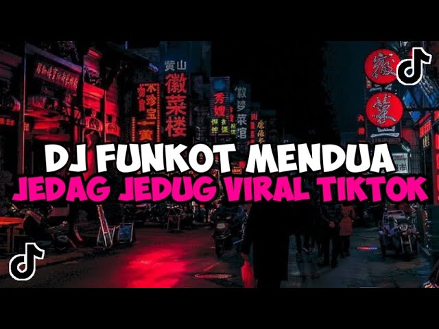 DJ FUNKOT MENDUA || DJ KU TAK HABIS FIKIR KURANGKU DIMANA KAU TEGA MELEPASKAN AKU VIRAL TIKTOK 2024 class=