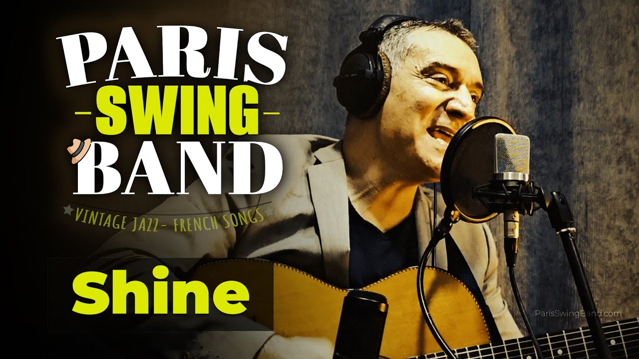 Shine   Fast Swing Song  Paris Swing Band