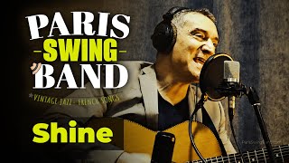 Video thumbnail of "Shine - Fast Swing Song ! Paris Swing Band"