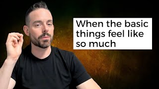 3 Things I Do When Existence Feels Like A Burden by Dr. Scott Eilers 128,549 views 1 month ago 24 minutes