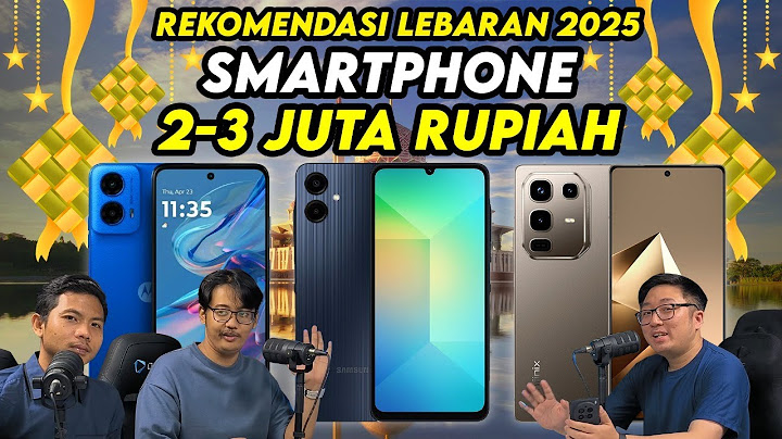 10 Smartphone Murah 2-3 Juta - Rekomendasi Pilihan utk Lebaran 2025